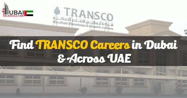 TRANSCO Careers 2023 In Abu Dhabi Latest Job Vacancies