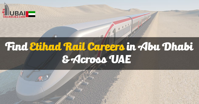 Etihad Rail Careers In Abu Dhabi New Railway Vacancies