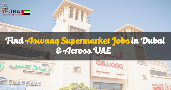 Aswaaq Supermarket Jobs