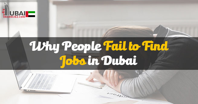 Why People Fail to Find Jobs in Dubai